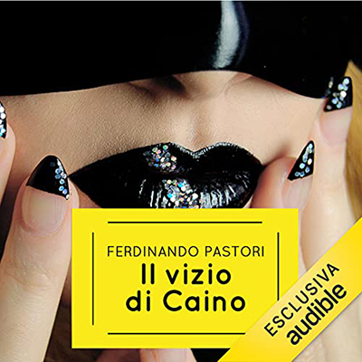 Ferdinando Pastori - Il vizio di Caino (2021) (mp3 - 128 kbps)