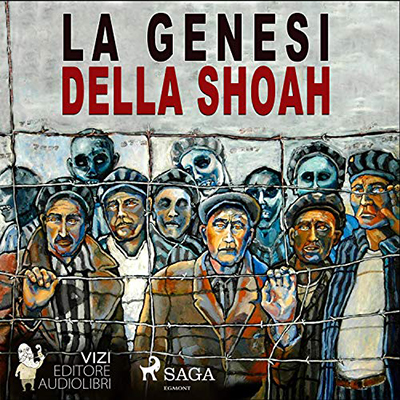 Fiammetta Bianchi - La genesi della Shoah (2020) (mp3 - 128 kbps)