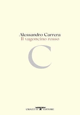Alessandro Carrera - Il vagoncino rosso (2026)