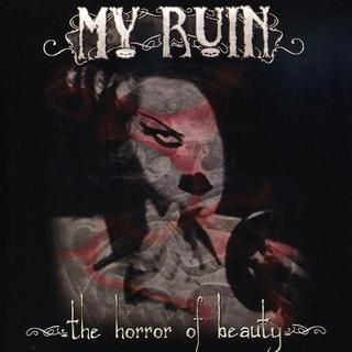 My Ruin - The Horror of Beauty (2003).mp3 - 320 Kbps