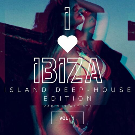 283cab82 5a07 4e13 938f 9979d85fb511 - VA - I Love Ibiza (Island Deep-House Edition) Vol.1 (2022)