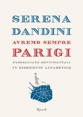 Serena Dandini – Avremo sempre Parigi (2016)
