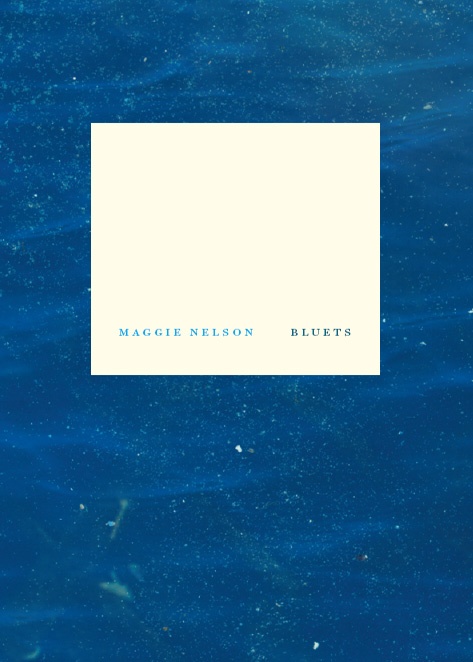 Maggie Nelson Bluets
