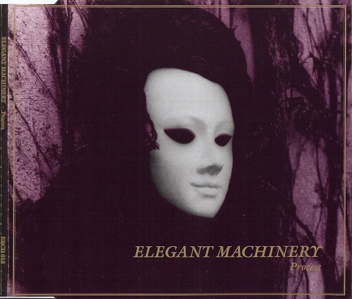 Elegant Machinery - Process (CDM) (1992) (Lossless)