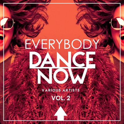 VA - Everybody Dance Now Vol. 2 (2019)