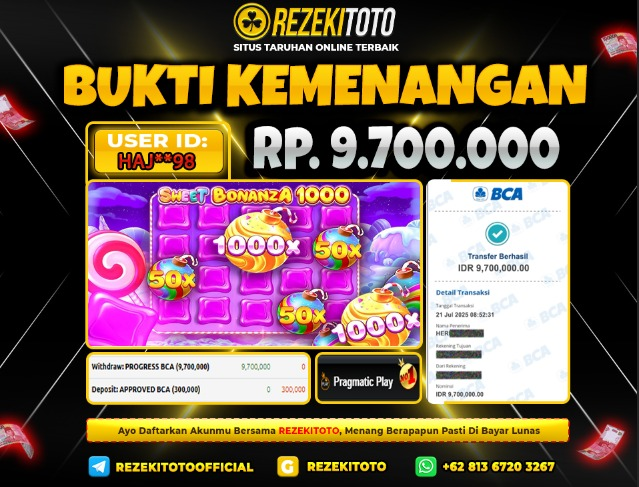 BUKTI KEMENANGAN 21 JULI 2025 SWEET BONANZA 1000 9 JUTA  