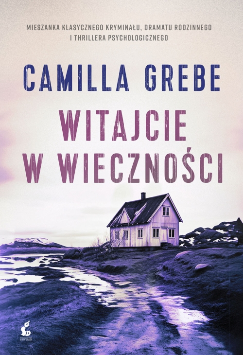 Camilla Grebe - Witajcie w Wieczności