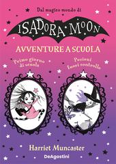 Harriet Muncaster – Isidora Moon. Avventure a scuola (2026)