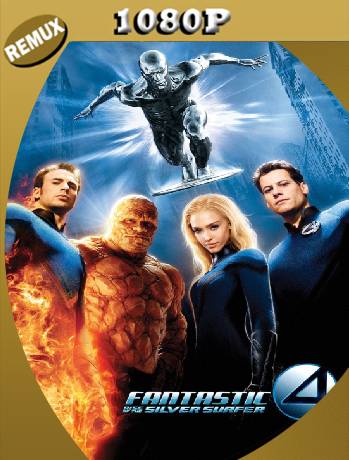 Fantastic Four: Rise of the Silver Surfer (2007) Remux [1080p] [Latino] [GoogleDrive] [RangerRojo]
