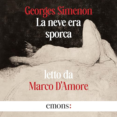 Georges Simenon - La neve era sporca (2024) (mp3 - 128 kbps)
