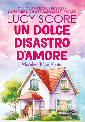 Lucy Score - Un dolce disastro d’amore (2026)