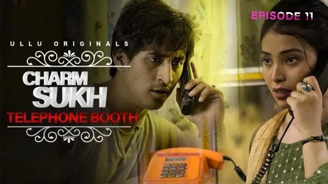Charmsukh (Telephone Booth 2019) Hindi Ullu