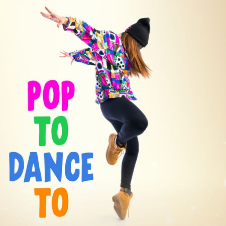 Various Artists - Pop To Dance To (2020)