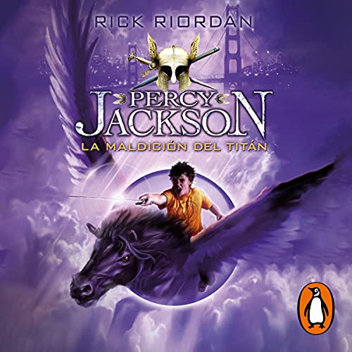 La maldici n del Tit n Percy Jackson y los dioses del Olimpo 3 - Serie Percy Jackson y los dioses del Olimpo - Rick Riordan