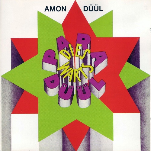 Amon D&#252;&#252;l - Paradiesw&#228;rts D&#252;&#252;l (1970) (Remastered 1997) (Lossless + MP3)
