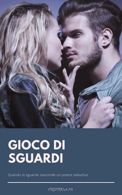 Cristina M. - Gioco di sguardi (2018)