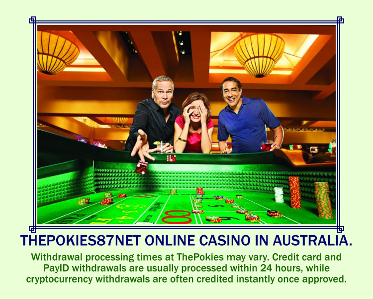 Withdrawal Times at Thepokies87net