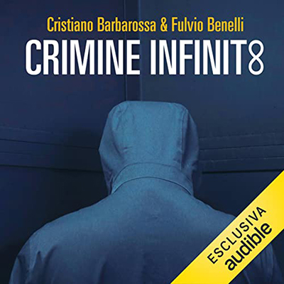 Cristiano Barbarossa, Fulvio Benelli - Crimine infinito (2022) (mp3 - 128 kbps)