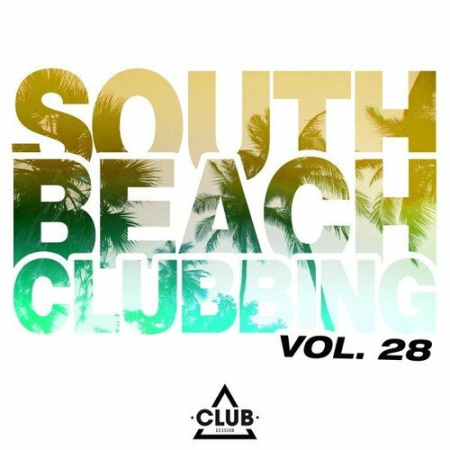 VA - South Beach Clubbing Vol.28 (2022)