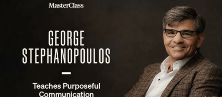 MasterClass - George Stephanopoulos Teaches Purposeful Communication