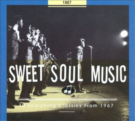VA - Sweet Soul Music - 30 Scorching Classics From 1967 (2009)