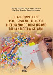 Patrizia Sposetti, Maria Grazia Rionero, Giordana Szpunar, Guido Benvenuto – Quali competenze per il Sistema integrato di educazione e di istruzione dalla nascita ai sei anni (2026)