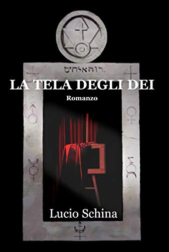 Lucio Schina – La tela degli dei (2021)