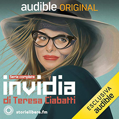 Teresa Ciabatti - Invidia. Serie completa (2020) (mp3 - 128 kbps)