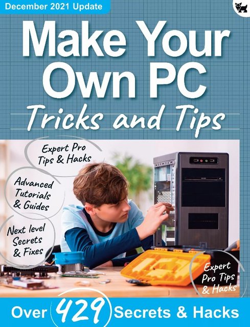 Make Your Own PC Tricks and Tips – 8th Edition, 2021