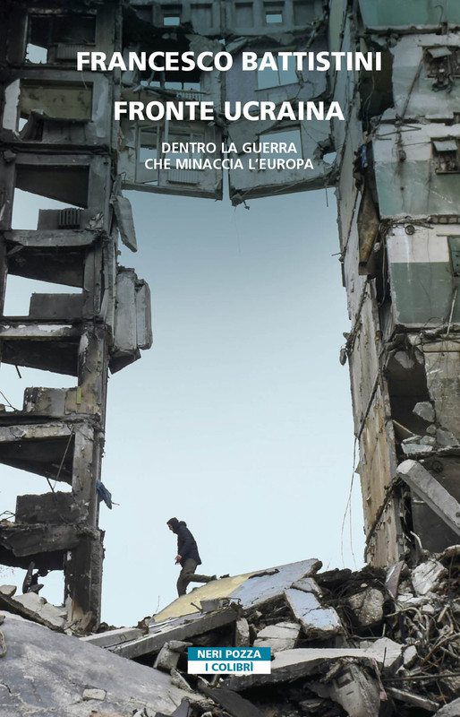 Francesco Battistini – Fronte Ucraina (2022)