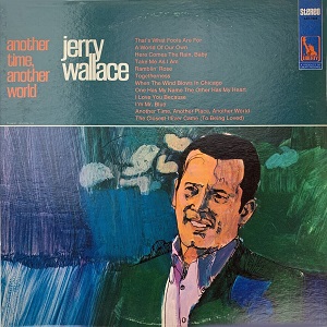 Jerry Wallace - Discography Jerry-Wallace-Another-Time-Another-World