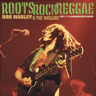 Bob Marley & The Wailers - Roots, Rock, Reggae (Live At The Hammersmith Odeon) [2026] [CD-Quality + Hi-Res] [Official Digital Release]