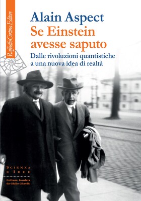 Alain Aspect - Se Einstein avesse saputo (2026)