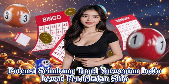 Potensi Seimbang Togel Norwegian Lotto Lewat Pendekatan Shio