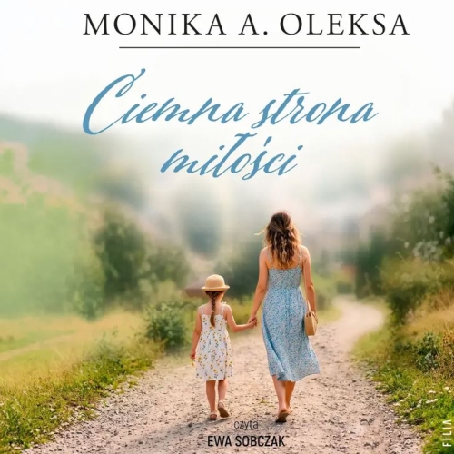 Oleksa A. Monika - Ciemna strona miłości (2026)
