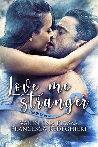 Valentina Piazza – Love Me Stranger (2021)