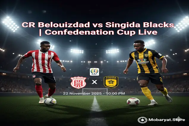بث مباشر شباب بلوزداد ضد سينجيدا بلاك ستارز | كأس الكونفدرالية الإفريقية