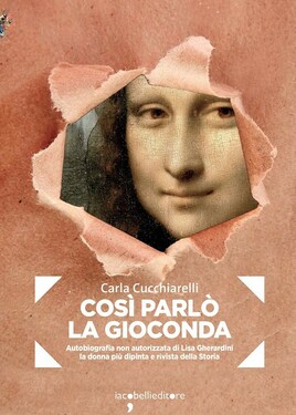 Carla Cucchiarelli – Così parlò la Gioconda (2019) Carla Cucchiarelli – Così parlò la Gioconda (2019)