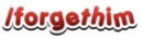 forgethim