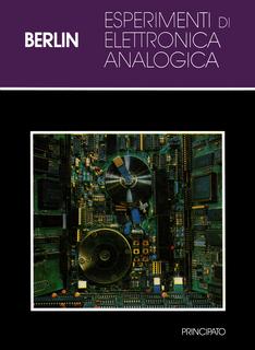 Howard M. Berlin - Esperimenti di elettronica analogica (1989)