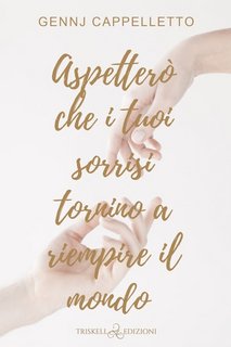 Gennj Cappelletto - Aspetterò che i tuoi sorrisi tornino a riempire il mondo (2023)