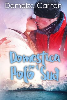 Demelza Carlton - Domestica per il Polo Sud. Resort dell'isola di Romance 7 (2024)