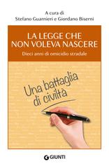 Stefano Guarnieri, Giordano Biserni (a cura di) – La legge che non voleva nascere (2026)