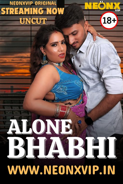 Alone Bhabhi (2024) Uncut NeonX Originals Short Film 720p HDRip x264 AAC 200MB Download