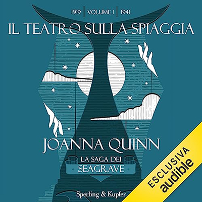 Joanna Quinn - Il teatro sulla spiaggia. La saga dei Seagrave. Volume 1 (2023) (mp3 - 128 kbps)