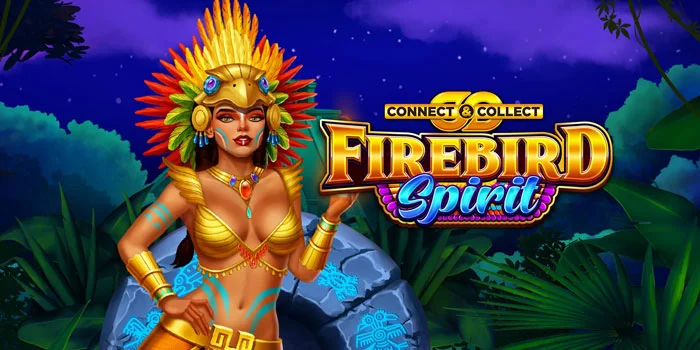 Strategi Mendapatkan Jackpot di Slot Firebird Spirit