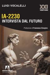 Luigi Vocalelli – IA-2230 Intervista dal futuro (2024)