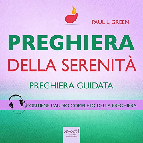 Paul L. Green - Preghiera - Preghiera della serenità꞉ Preghiera guidata (2015) (mp3 - 64 kbps)