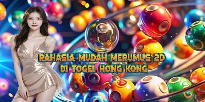 Rahasia Mudah Merumus 2D di Togel Hong Kong