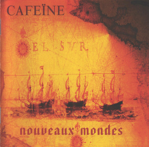 Cafeine - Nouveaux Mondes (2000) Lossless+MP3